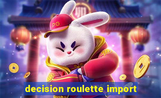 decision roulette import